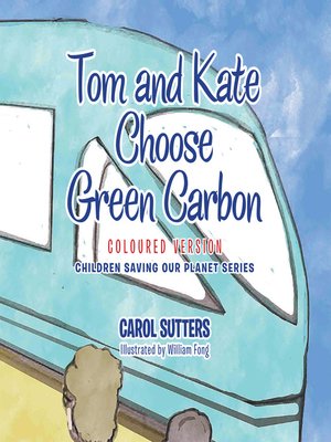 cover image of Tom and Kate Choose Green Carbon